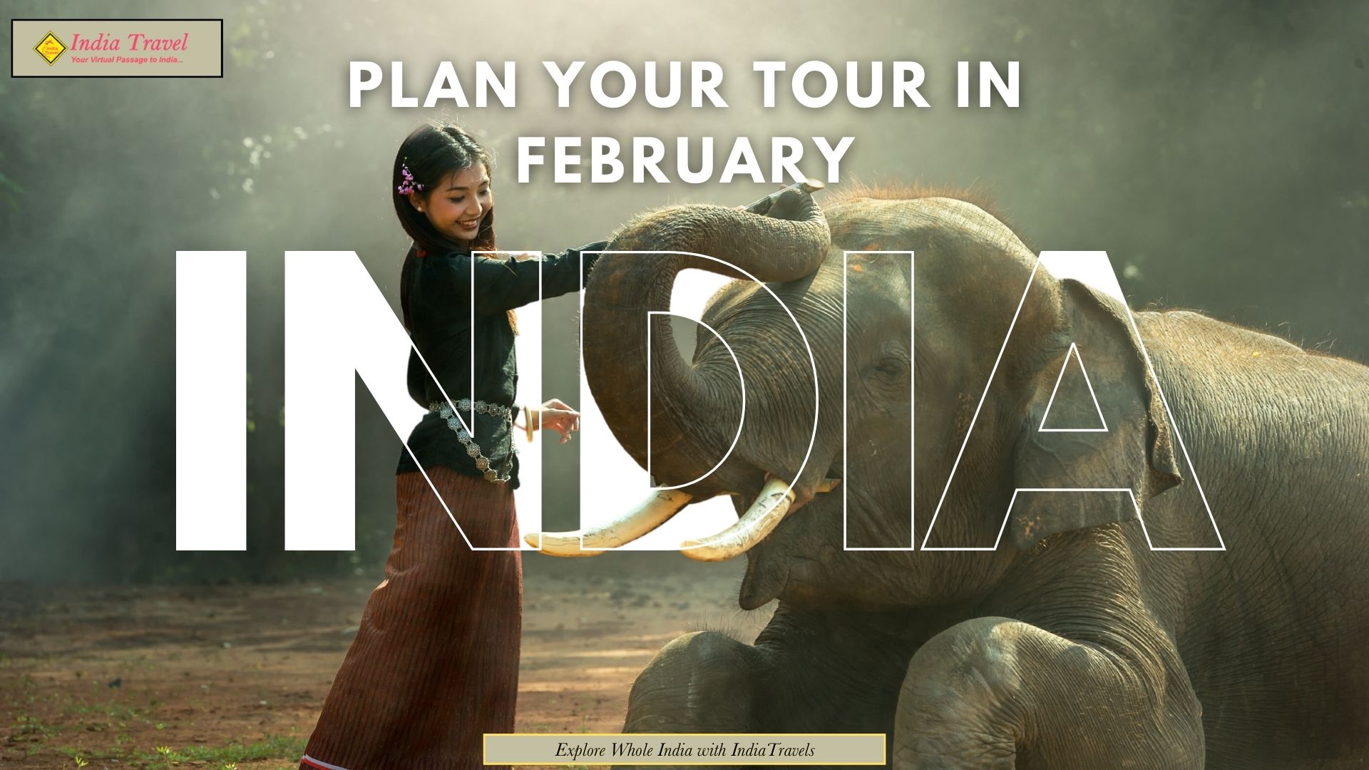 Plan Your India Tour in February – India Travel