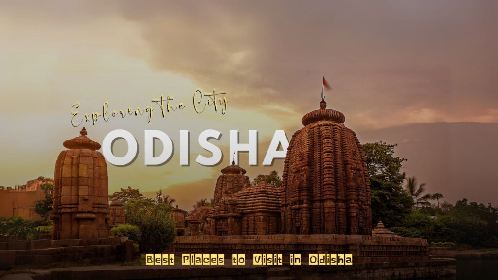 Places to visit in Odisha