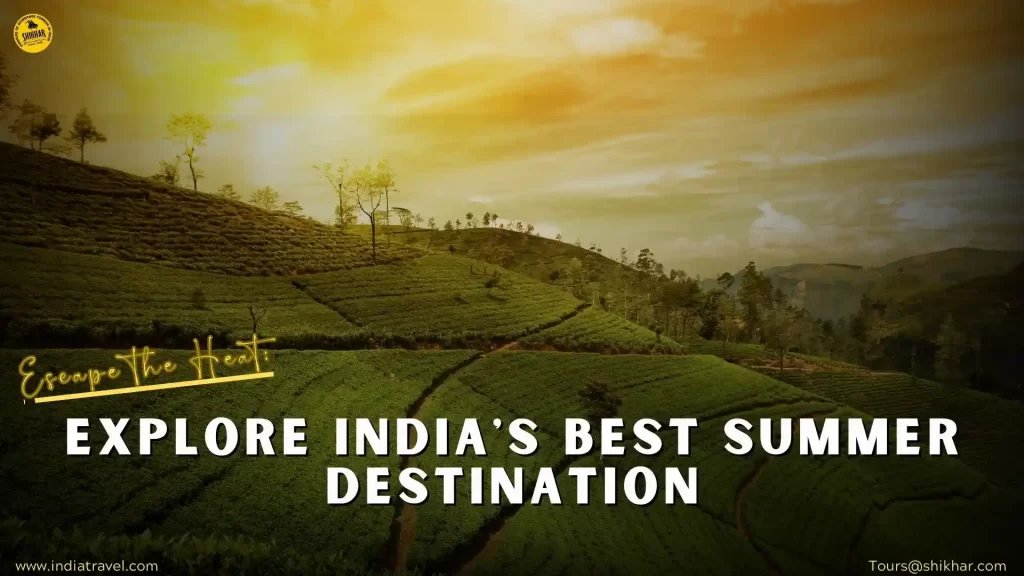 Places to visit in Summer in india