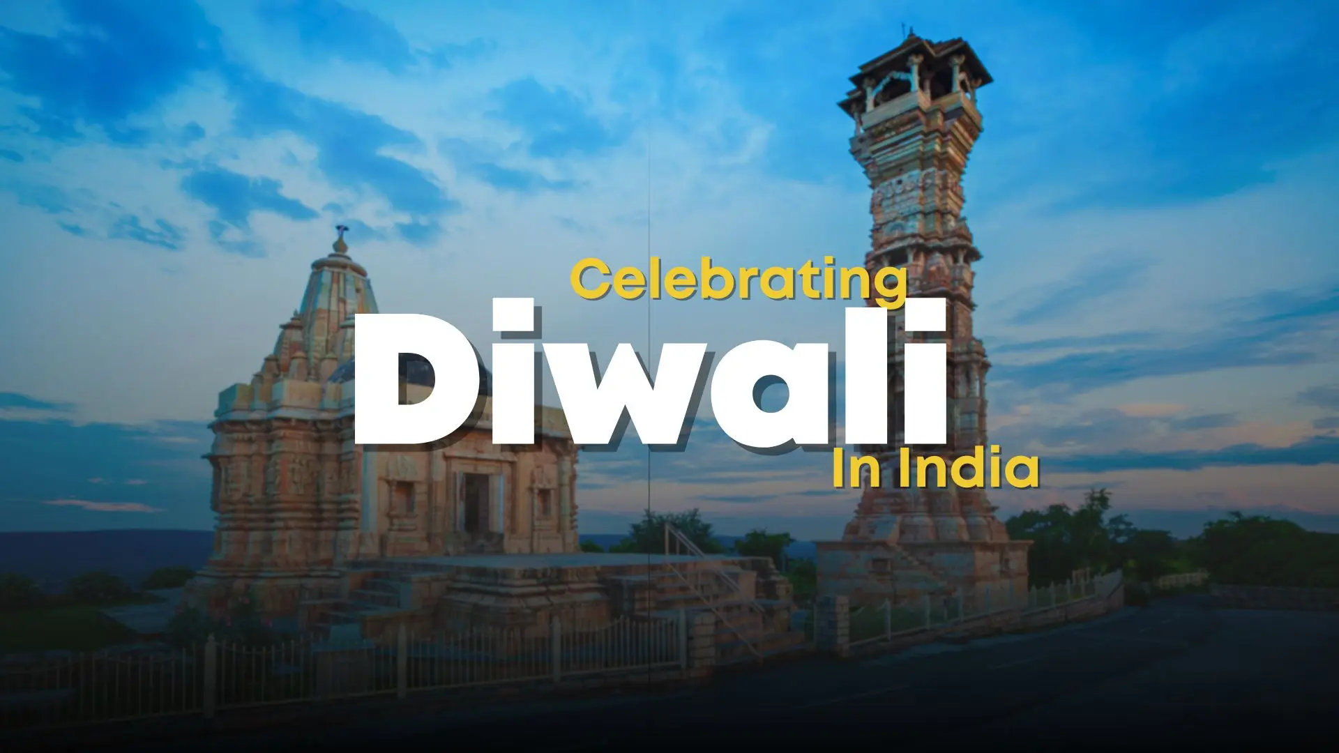 Top Cities to Experience Diwali in India: A Guide for International Visitors