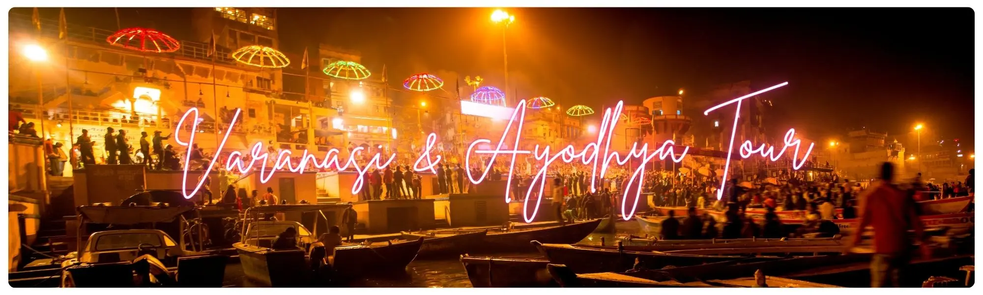 Varanasi & Ayodhya Tour