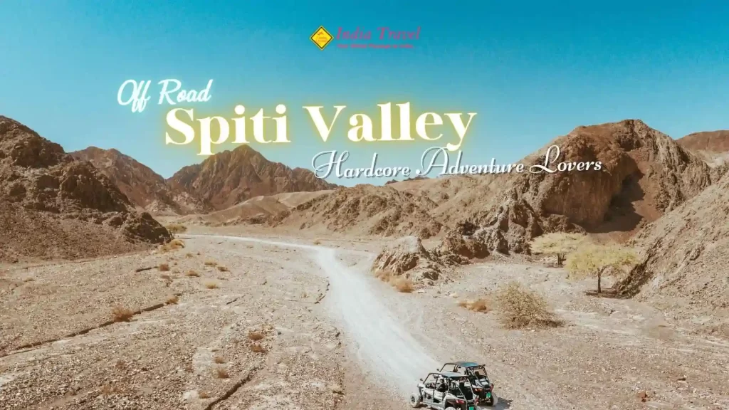 Off Roading in Spiti Valley, Ladakh