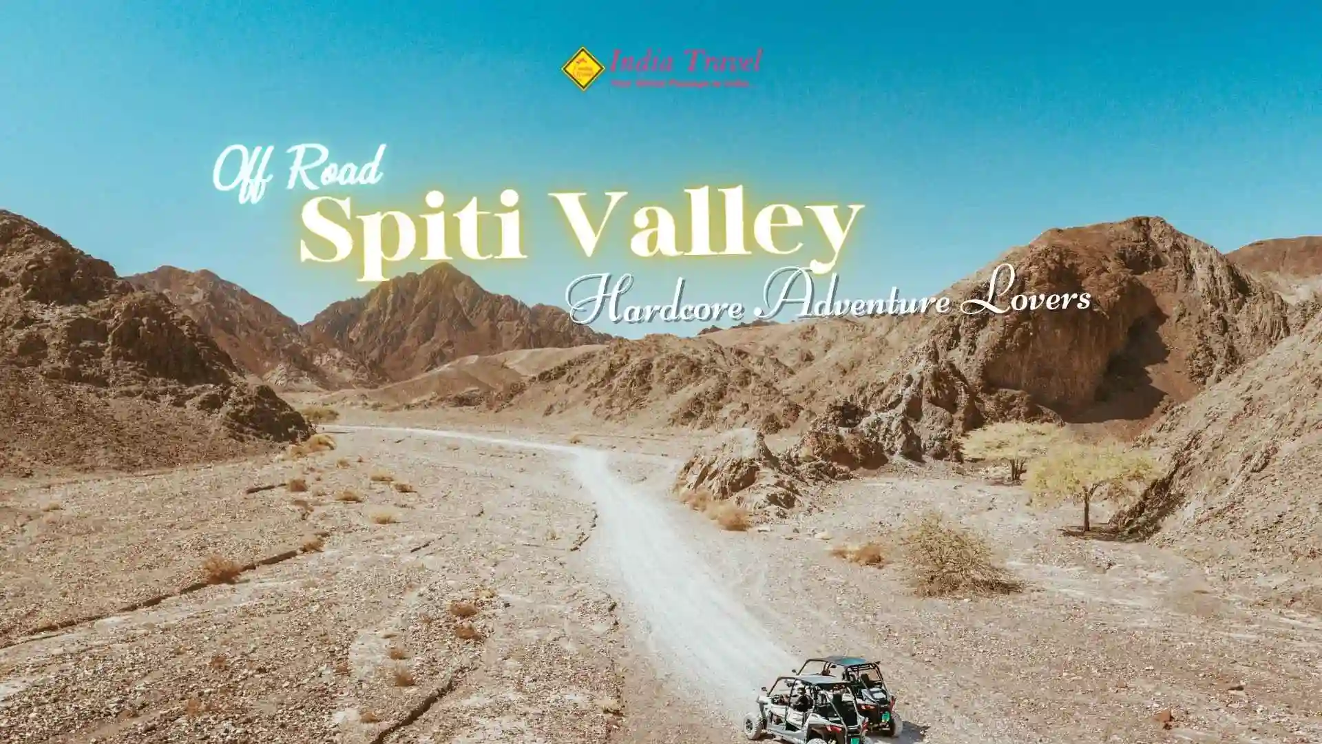 Off Roading in Spiti Valley, Ladakh
