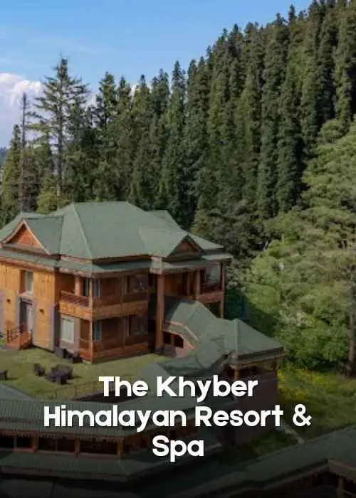 The Khyber Himalayan Resort & Spa Booking