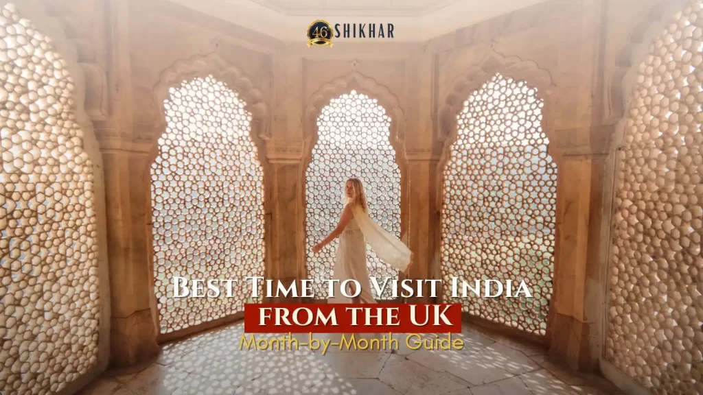 Best Time to Visit India from the UK