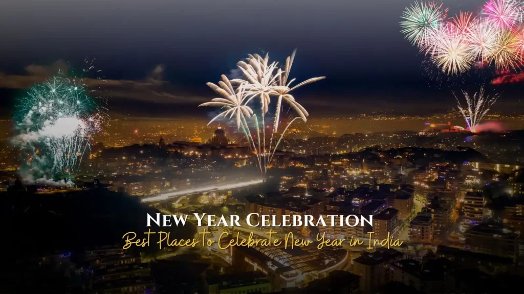 Best Places to Celebrate New Year in India
