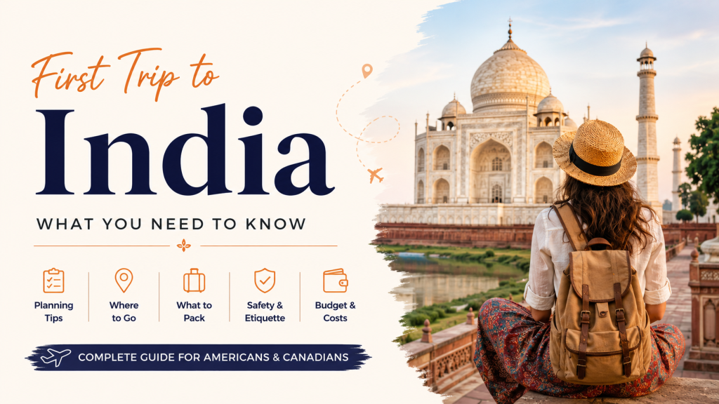 What Should You Know Before Your First Trip to India?