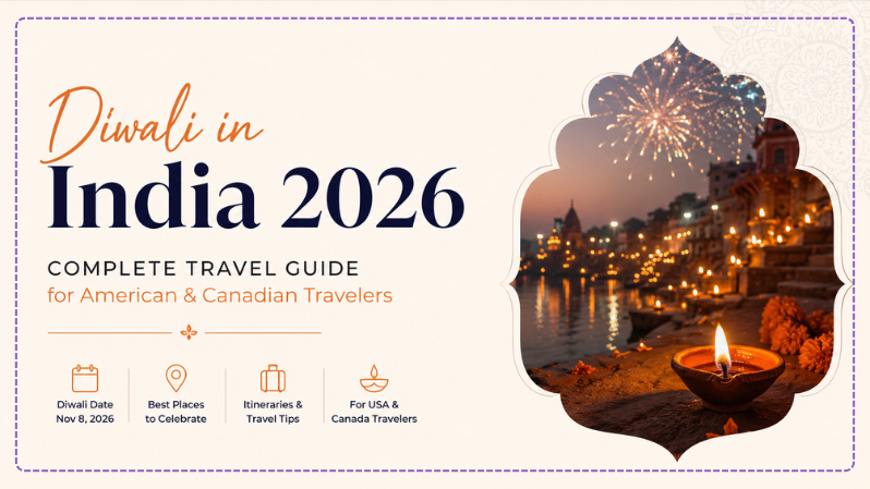 Diwali in India 2026: Complete Travel Guide for American & Canadian Travelers